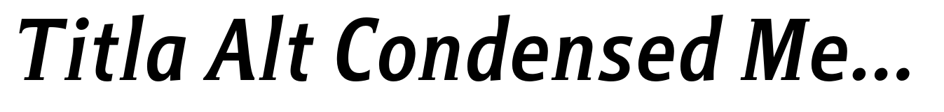 Titla Alt Condensed Medium Italic